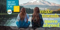 11 Ways to Make New Friends When you Move Abroad