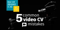 5 Common Video CV Mistakes to Avoid