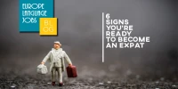 6 Signs That You Are Ready to Become an Expat